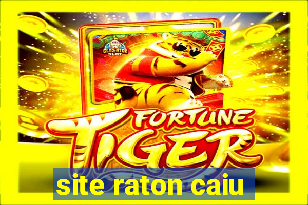 site raton caiu